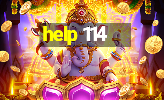 help 114