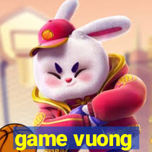 game vuong