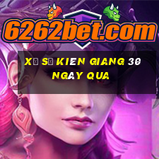 xổ số kiên giang 30 ngày qua