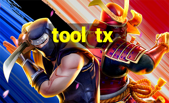 tool  tx