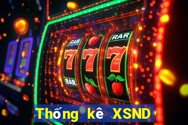 Thống kê XSND thứ bảy