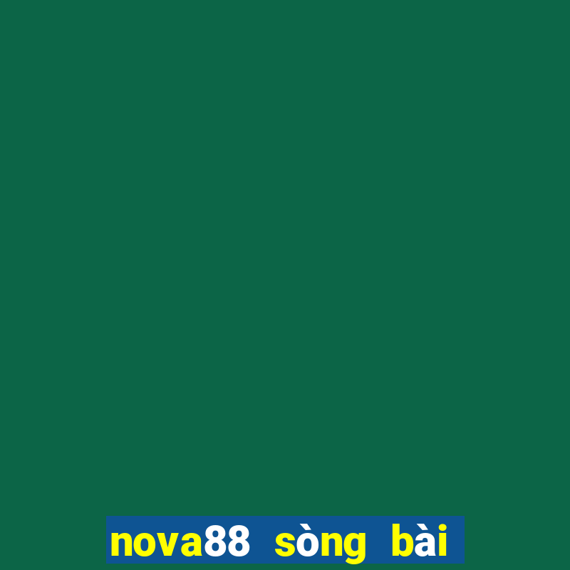 nova88 sòng bài trực tuyến