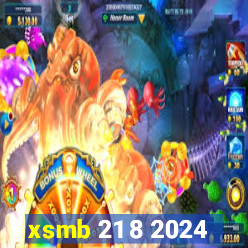 xsmb 21 8 2024