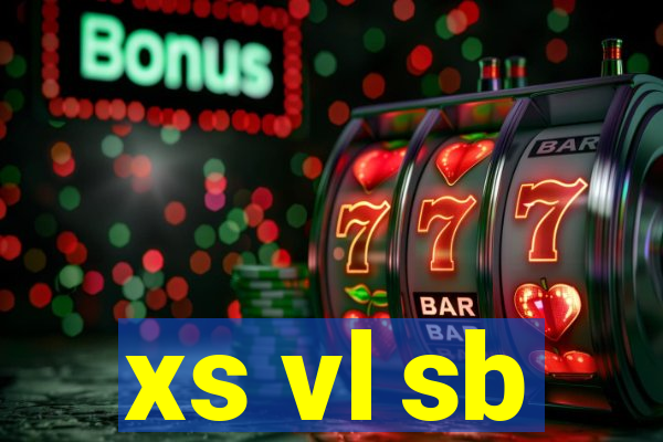 xs vl sb