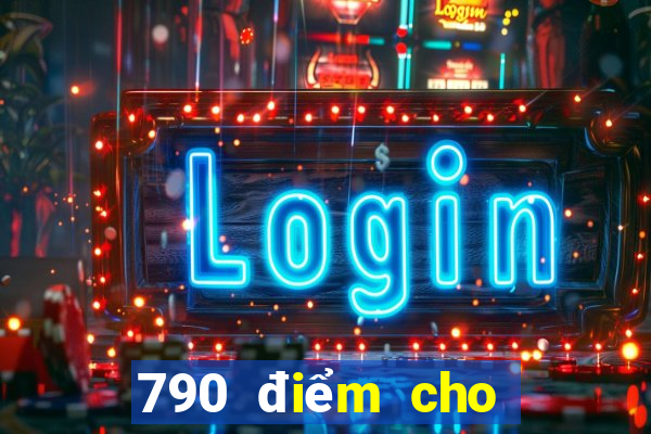 790 điểm cho các Chơi game bài