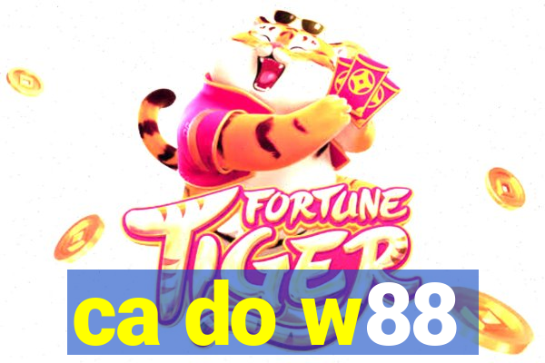 ca do w88