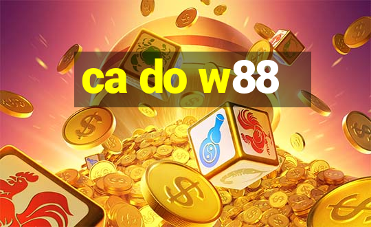 ca do w88