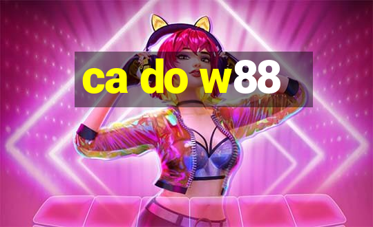 ca do w88