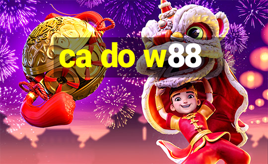 ca do w88