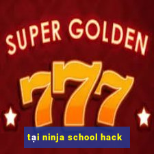 tại ninja school hack