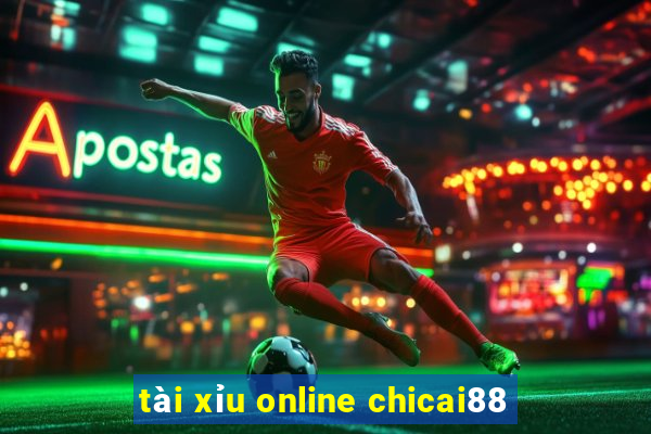 tài xỉu online chicai88