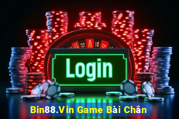 Bin88.Vin Game Bài Chắn