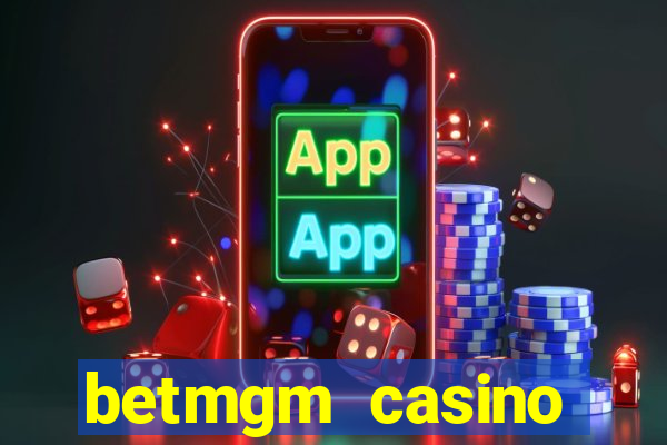 betmgm casino ontario app