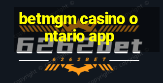 betmgm casino ontario app