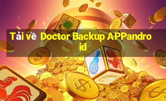 Tải về Doctor Backup APPandroid