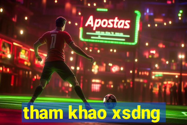 tham khao xsdng