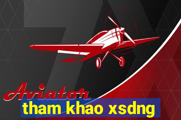 tham khao xsdng