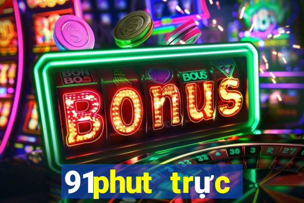 91phut trực tiếp bóng đá