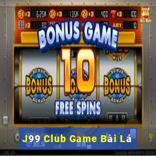 J99 Club Game Bài Lá