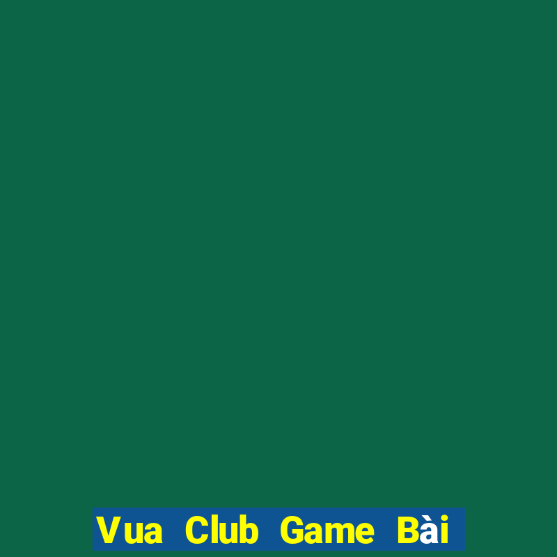 Vua Club Game Bài Slot Đổi Thưởng