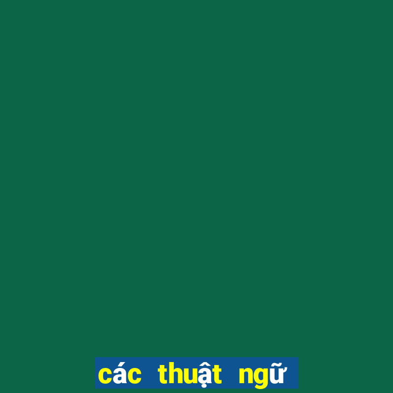 các thuật ngữ trong poker