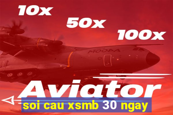 soi cau xsmb 30 ngay