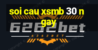 soi cau xsmb 30 ngay