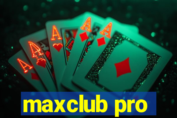 maxclub pro