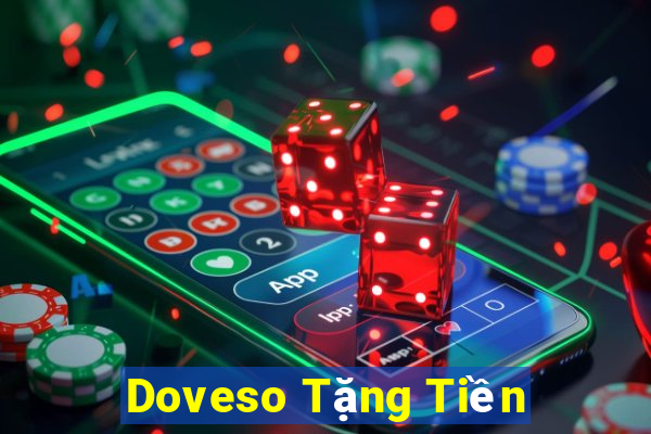 Doveso Tặng Tiền