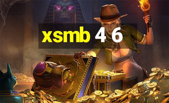 xsmb 4 6