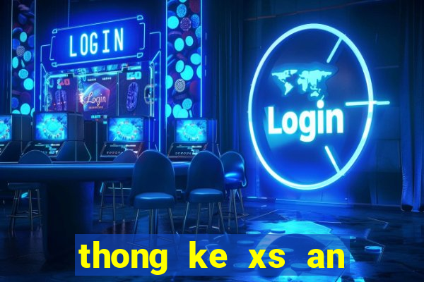 thong ke xs an giang minh ngoc