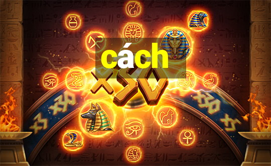 cách