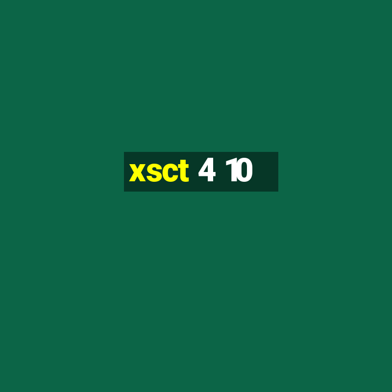 xsct 4 10