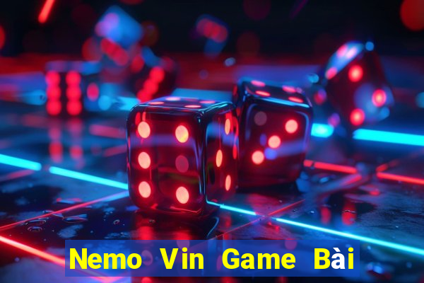 Nemo Vin Game Bài Offline Cho Pc