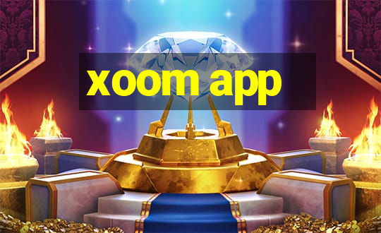 xoom app