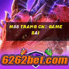 M88 Trang chủ game bài