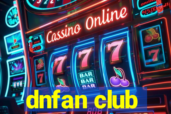 dnfan club