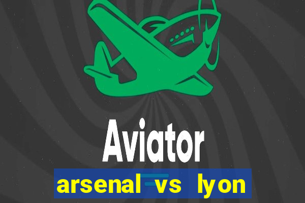 arsenal vs lyon truc tiep