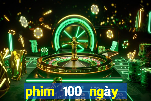 phim 100 ngày bên em