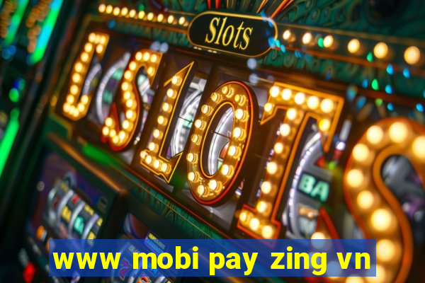 www mobi pay zing vn