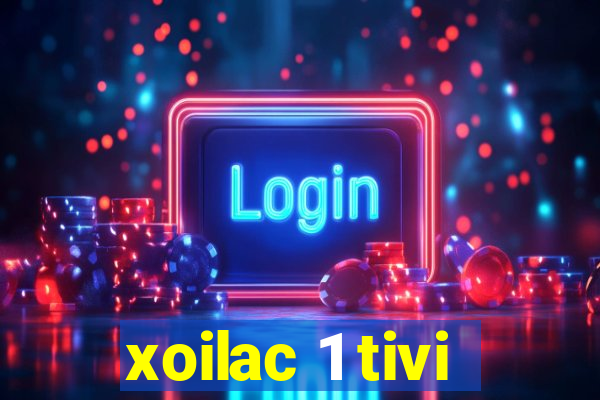 xoilac 1 tivi