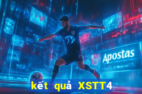 kết quả XSTT4 ngày 24