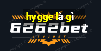 hygge là gì