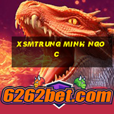 xsmtrung minh ngoc