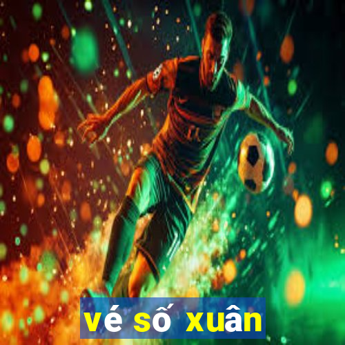 vé số xuân