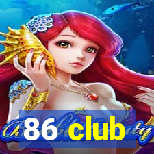 86 club