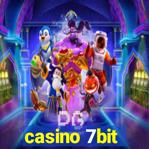 casino 7bit