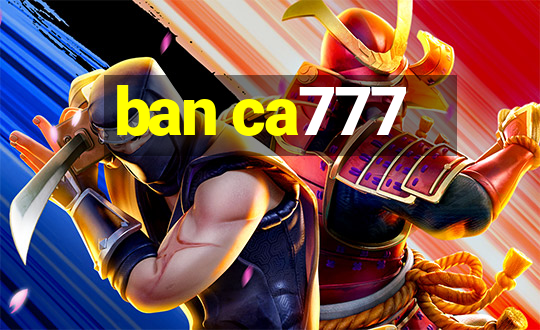 ban ca777