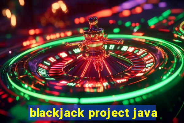 blackjack project java