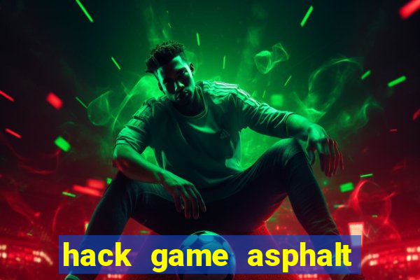 hack game asphalt 8 ios